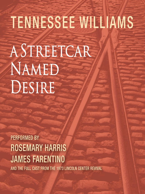 Title details for A Streetcar Named Desire by Tennessee Williams - Available